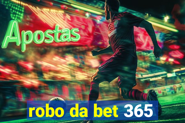 robo da bet 365