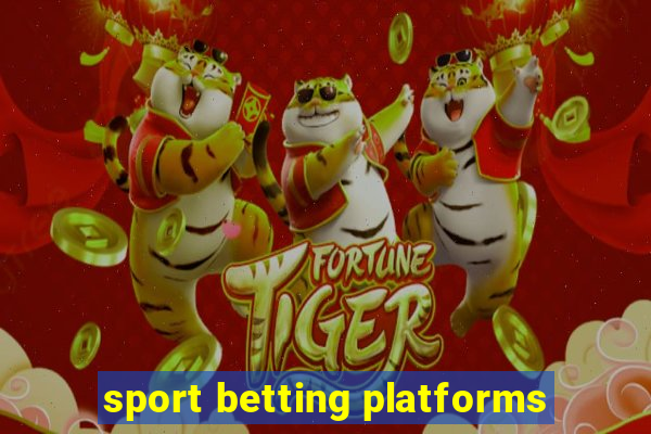 sport betting platforms