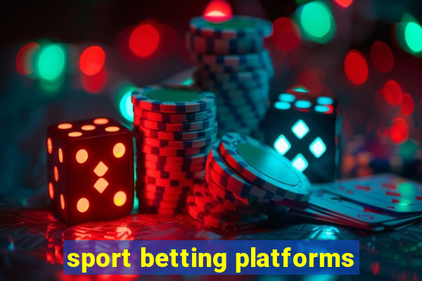 sport betting platforms