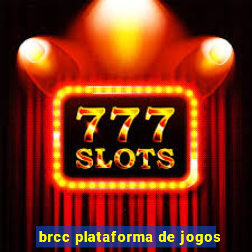 brcc plataforma de jogos