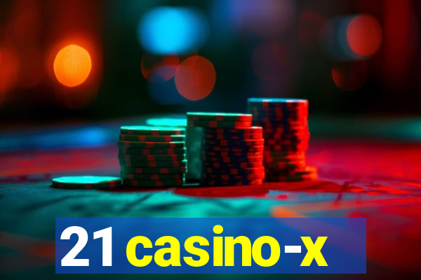 21 casino-x