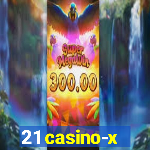 21 casino-x