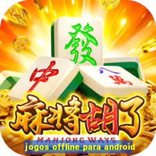 jogos offline para android