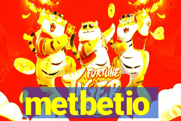 metbetio