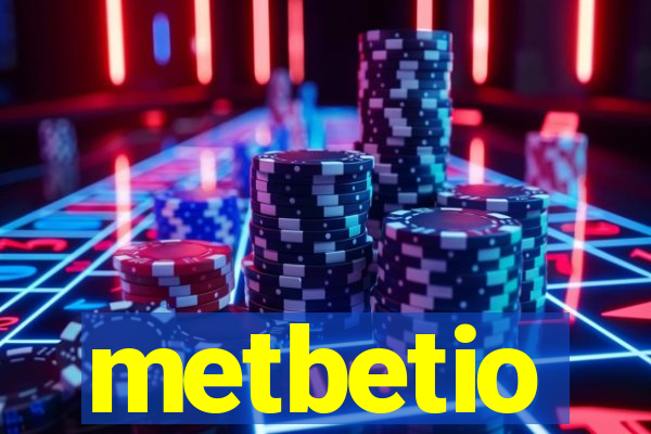 metbetio