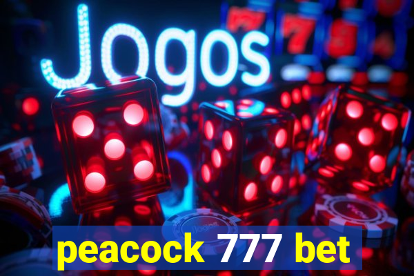 peacock 777 bet