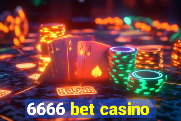 6666 bet casino