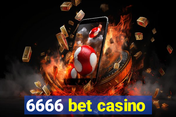 6666 bet casino