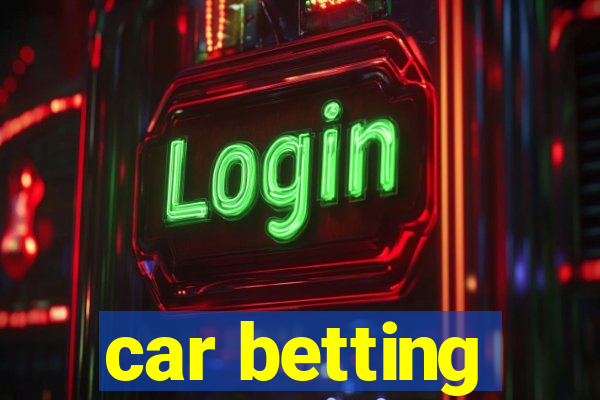 car betting