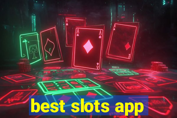 best slots app