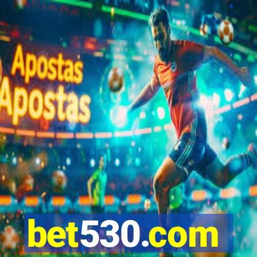 bet530.com