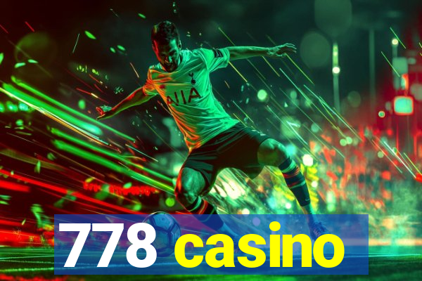 778 casino