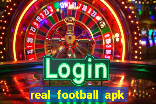 real football apk dinheiro infinito