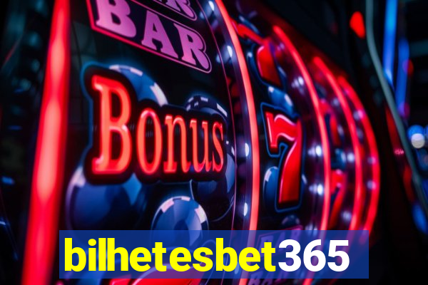 bilhetesbet365