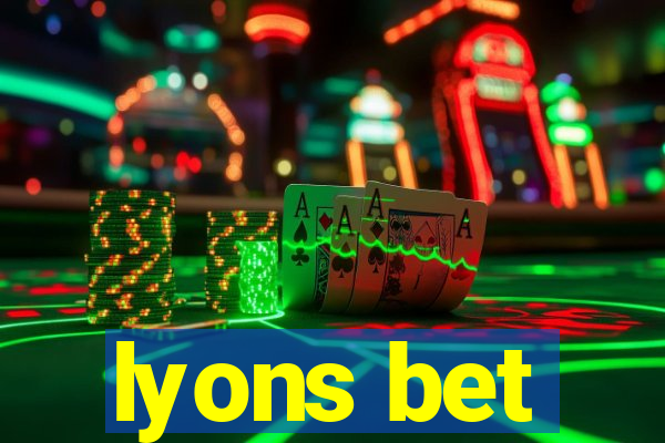 lyons bet