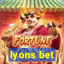 lyons bet