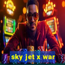 sky jet x war