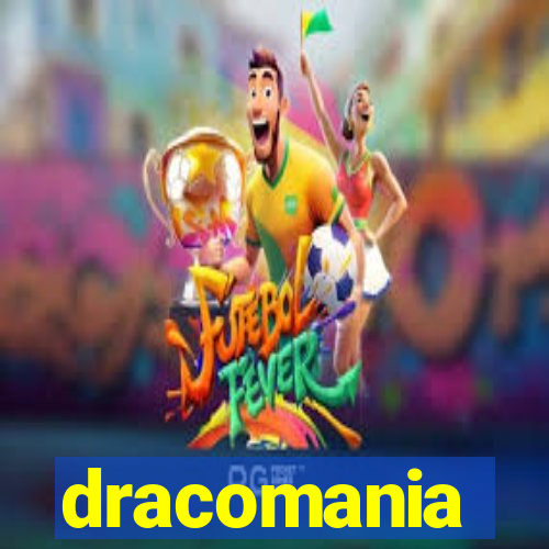 dracomania