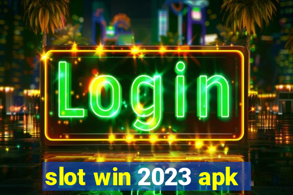 slot win 2023 apk