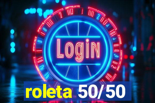 roleta 50/50