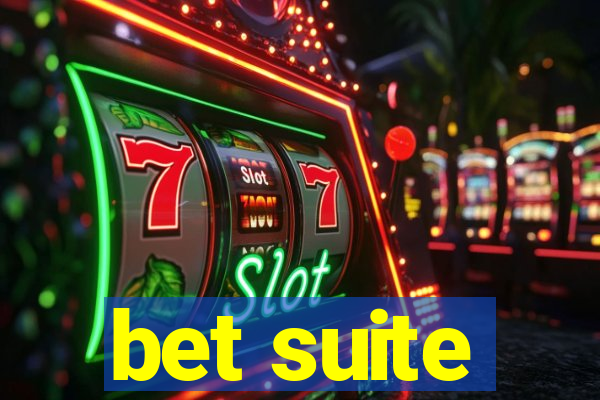 bet suite