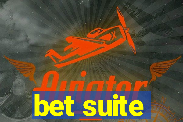 bet suite