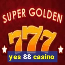 yes 88 casino