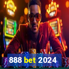 888 bet 2024