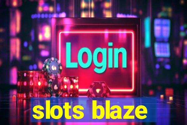 slots blaze