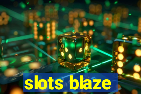 slots blaze