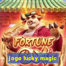 jogo lucky magic