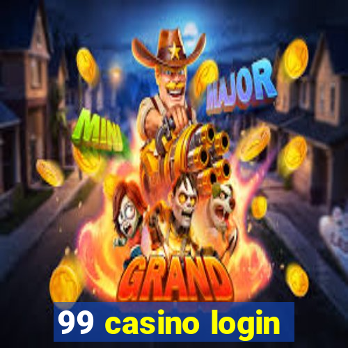 99 casino login