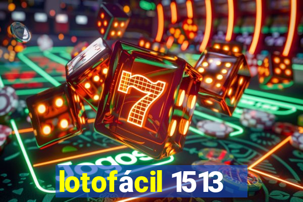 lotofácil 1513