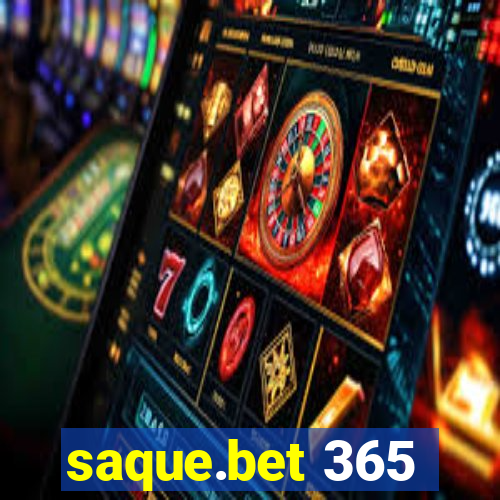 saque.bet 365