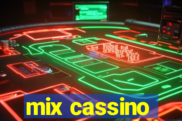 mix cassino