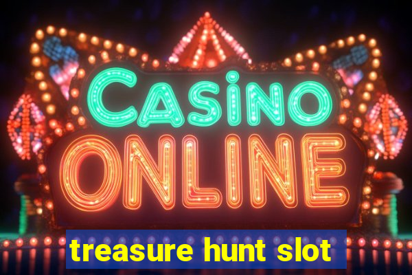 treasure hunt slot