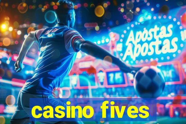 casino fives