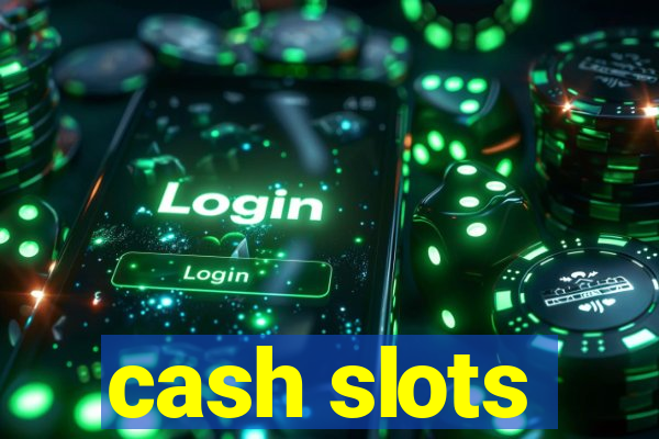 cash slots