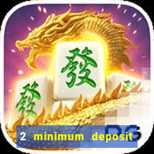 2 minimum deposit casino nz