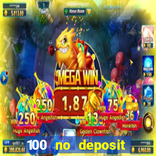 100 no deposit bonus casino 2021