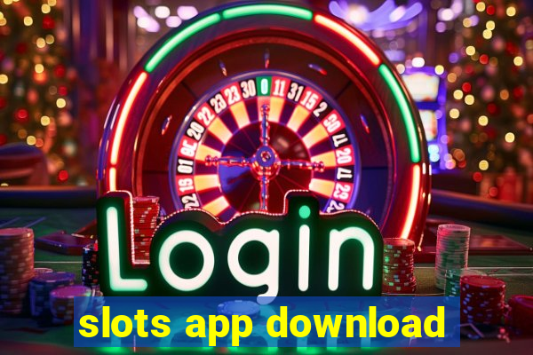 slots app download