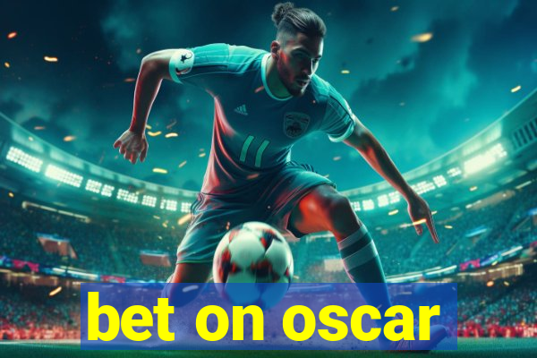 bet on oscar