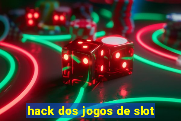 hack dos jogos de slot