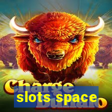 slots space