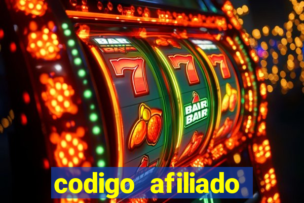 codigo afiliado estrela bet