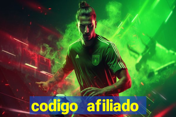 codigo afiliado estrela bet