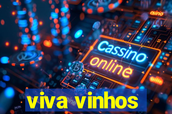 viva vinhos