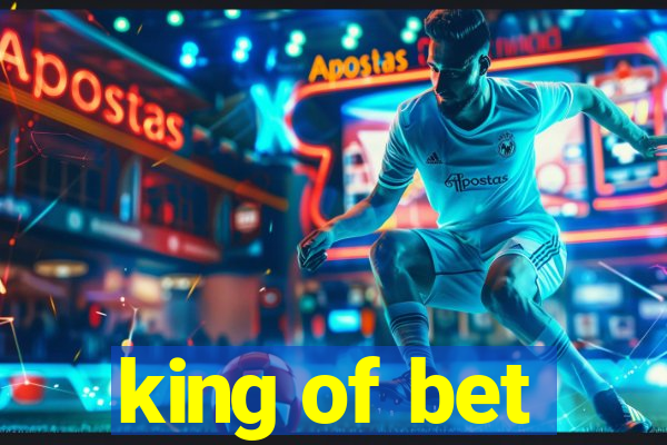 king of bet