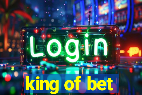 king of bet