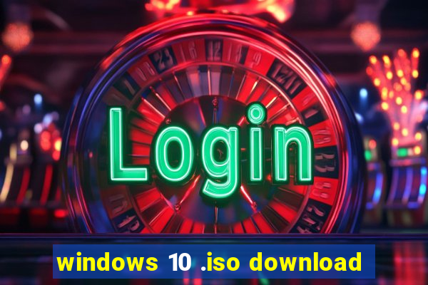 windows 10 .iso download